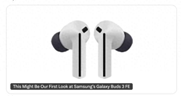 三星Galaxy Buds 3 FE渲染圖曝光 黑牌配色新增AI功能